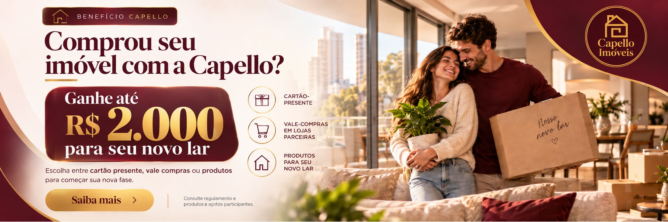 Comprou seu imóvel com a Capello? Ganhe até R$ 2.000 para seu novo lar